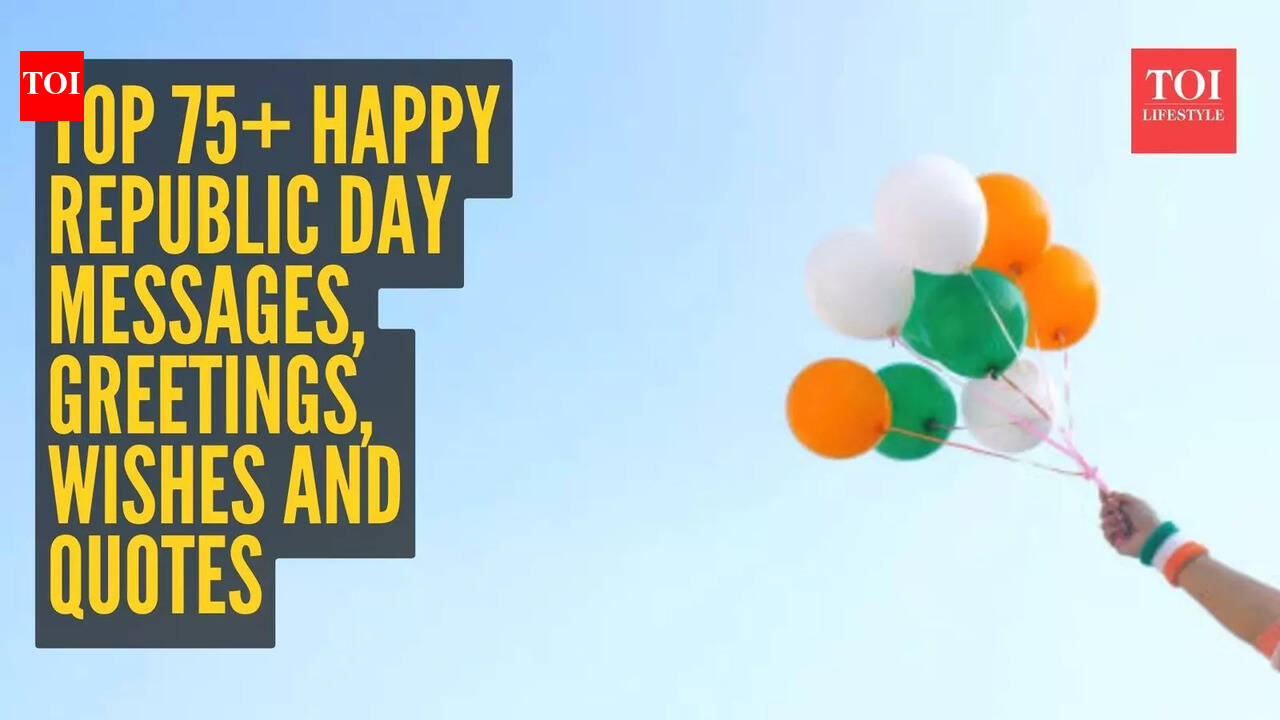 Republic Day Wishes & Quotes: 95+ Happy Republic Day Messages, Greetings Card, Wishes and Quotes for 2026 |