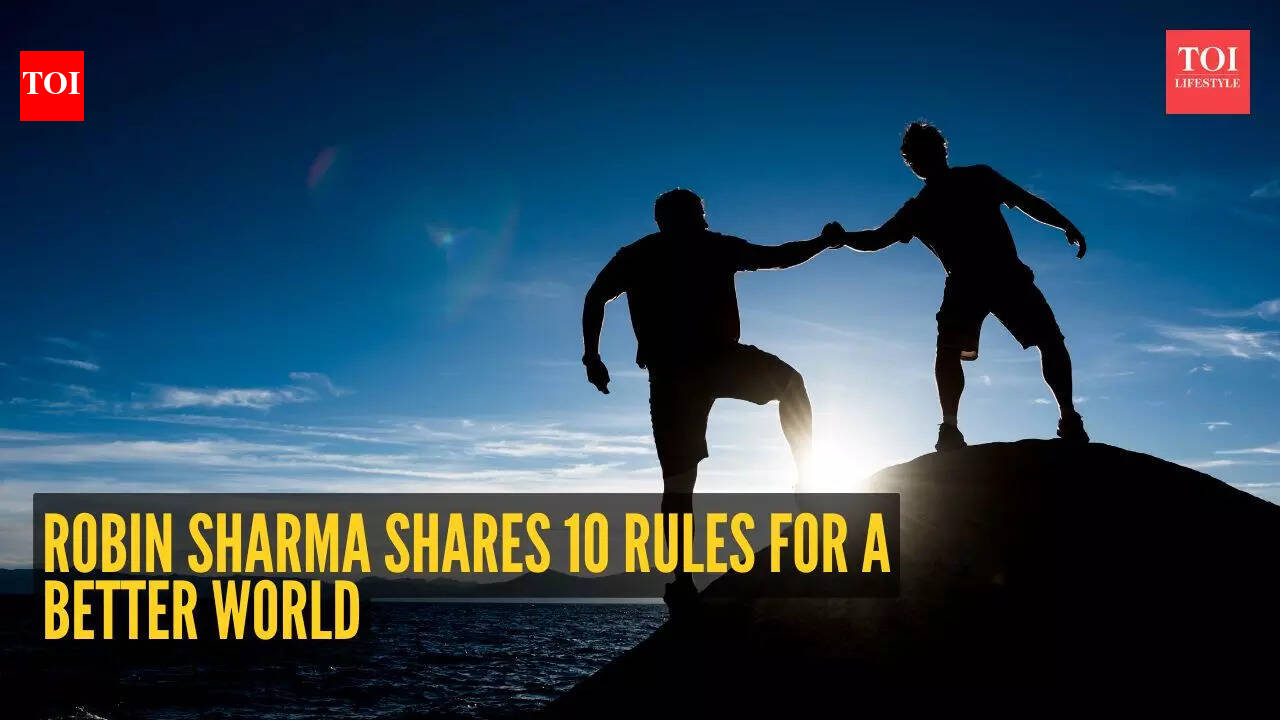 Robin Sharma’s 10 rules for a better world: Simple wisdom, massive impact