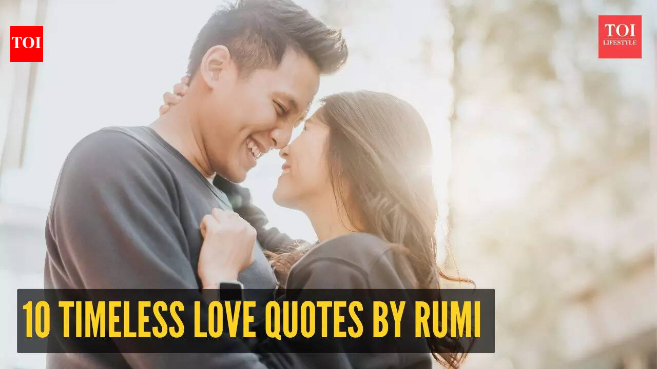 10 timeless love quotes by Rumi